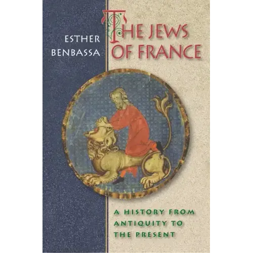 The Jews of France: A History from Antiquity to the Present