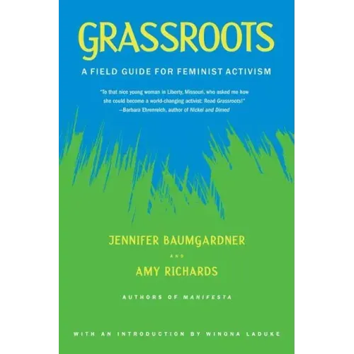 Grassroots: A Field Guide for Feminist Activism