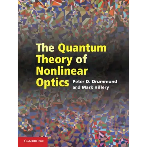 The Quantum Theory of Nonlinear Optics