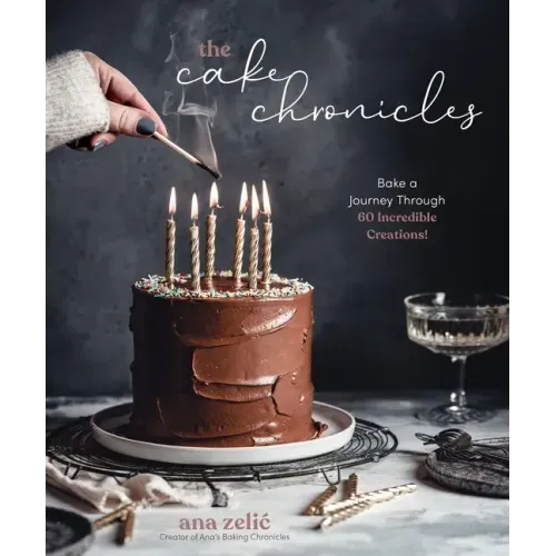 The Cake Chronicles: Bake a Journey Through 60 Incredible Creations!