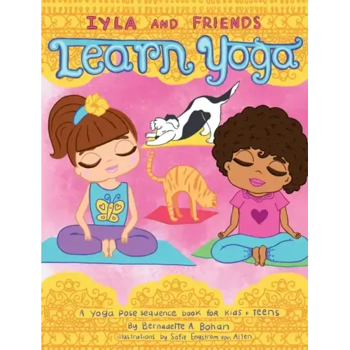 Iyla and Friends Learn Yoga