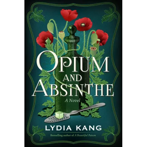 Opium and Absinthe