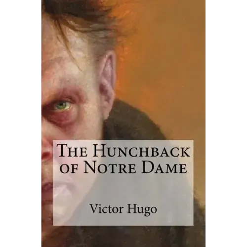 The Hunchback of Notre Dame