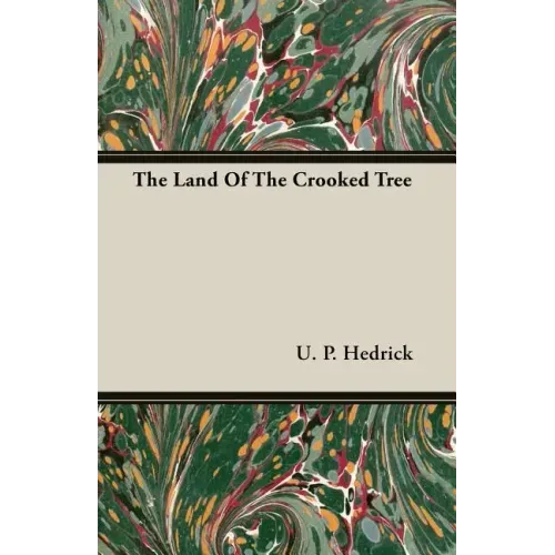The Land Of The Crooked Tree