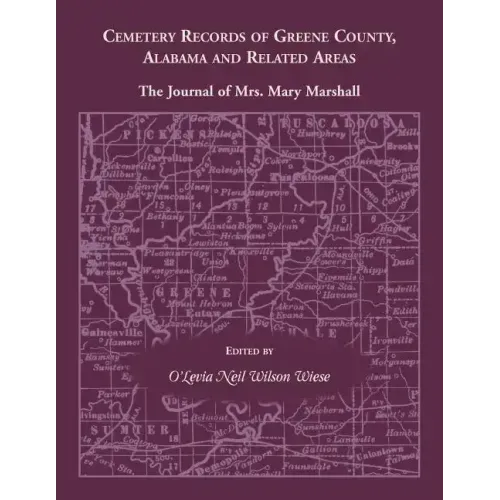 Cemetery Records of Greene County, Alabama, and Related Areas
