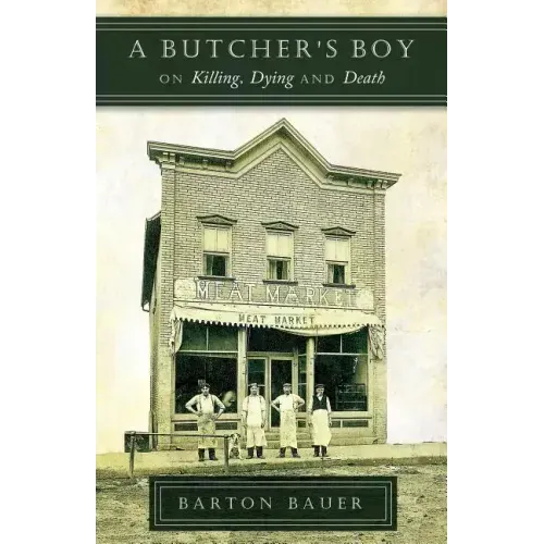 A Butcher's Boy: On Killing, Dying and Death