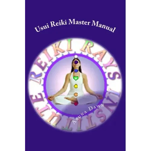 Usui Reiki Master Manual: The Official Course of Reiki Rays Institute