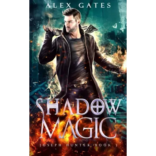 Shadow Magic: A Joseph Hunter Novel: Book 3