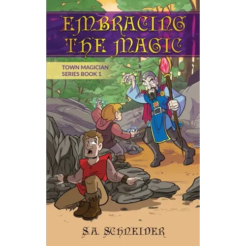 Embracing the Magic: A Town Magician middle grade fantasy