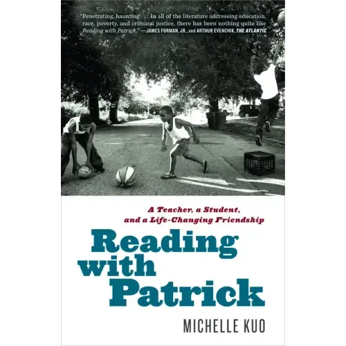 Reading with Patrick: A Teacher, a Student, and a Life-Changing Friendship