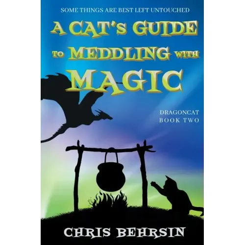 A Cat's Guide to Meddling with Magic