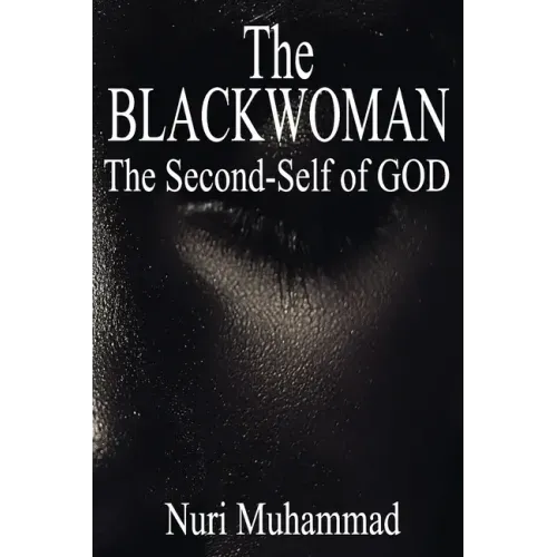 The Black Woman: The 2nd Self of God