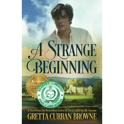 A Strange Beginning: A Novel: Book 1 of The Lord Byron Series