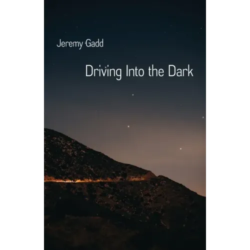 Driving Into the Dark