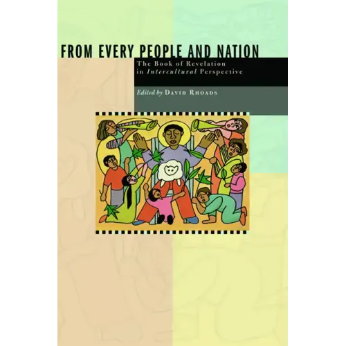 From Every People and Nation: The Book of Revelation in Intercultural Perspective