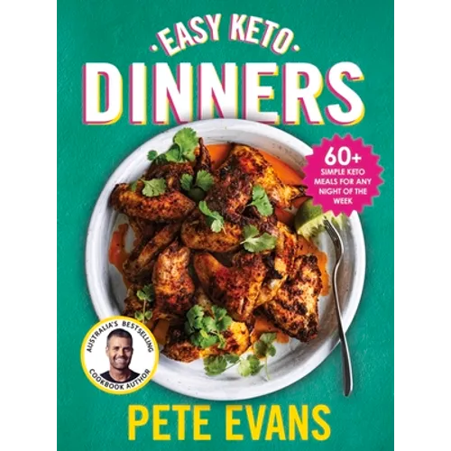 Easy Keto Dinners: 60+ Simple Keto Meals for Any Night of the Week