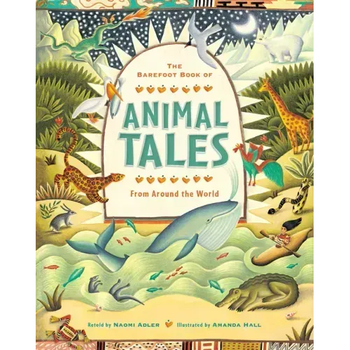 The Barefoot Book of Animal Tales