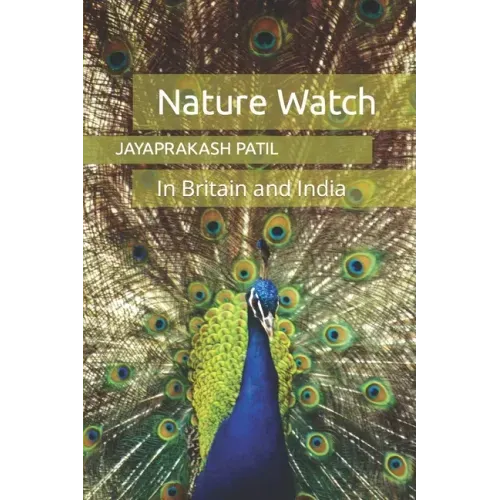 Nature Watch: In Britain and India