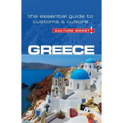 Greece - Culture Smart!: The Essential Guide to Customs & Culture