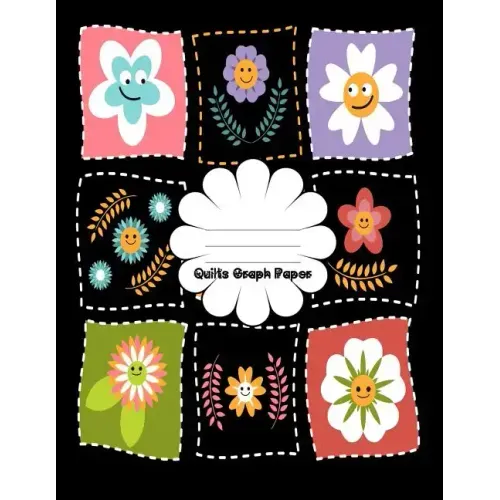Quilts Graph Paper: Patchwork Quilts and Projects / Square, Hexagon and Triangle Quilts for Beginners