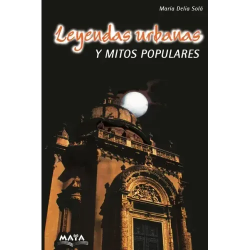 Leyendas urbanas y mitos populares: Relatos de Argentina