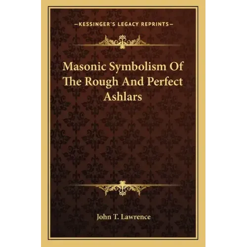 Masonic Symbolism of the Rough and Perfect Ashlars