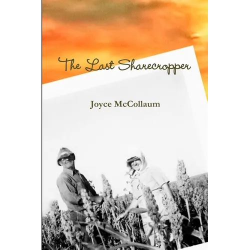 The Last Sharecropper