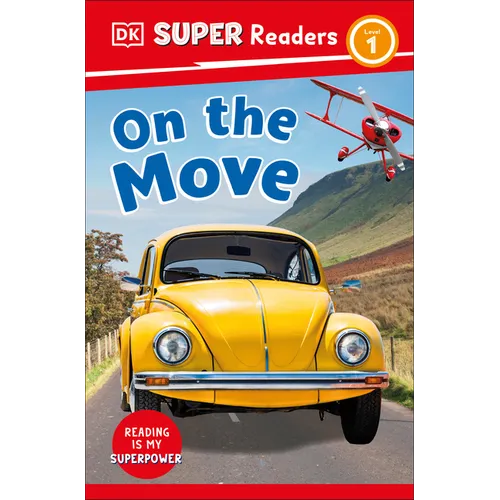 DK Super Readers Level 1 on the Move