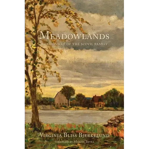Meadowlands: A Chronicle of the Scovil Family