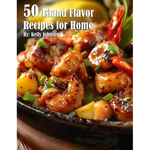 50 Island Flavor Recipes for Home