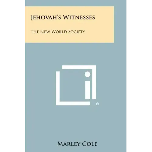 Jehovah's Witnesses: The New World Society