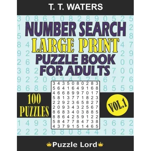 Number Search Large Print Puzzle Book for Adults: Mind-Stimulating Activities for Adults and Seniors Vol. 1