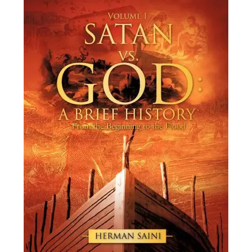 SATAN vs. GOD: A Brief History