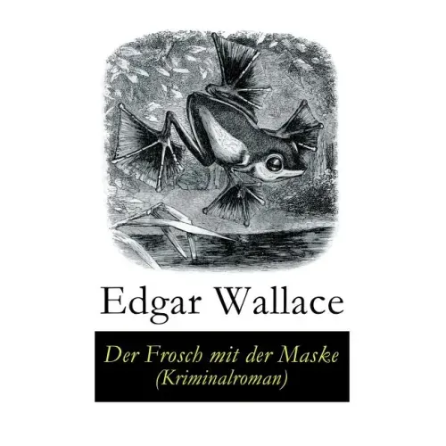 Der Frosch mit der Maske (Kriminalroman)