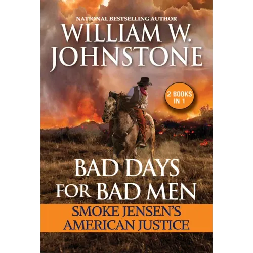 Bad Days for Bad Men: Smoke Jensen's American Justice