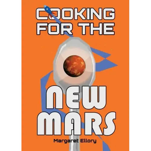 Cooking for the New Mars