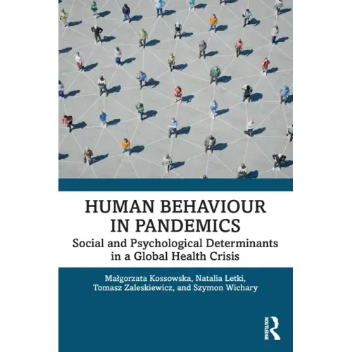 Human Behaviour in Pandemics: Social and Psychological Determinants in a Global Health Crisis