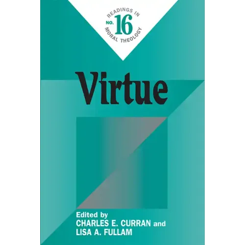 Virtue: Readings in Moral Theology #16