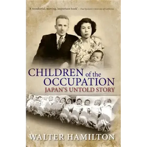 Children of the Occupation: Japan's Untold Story