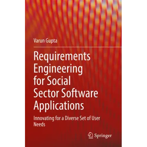 Requirements Engineering for Social Sector Software Applications: Innovating for a Diverse Set of User Needs