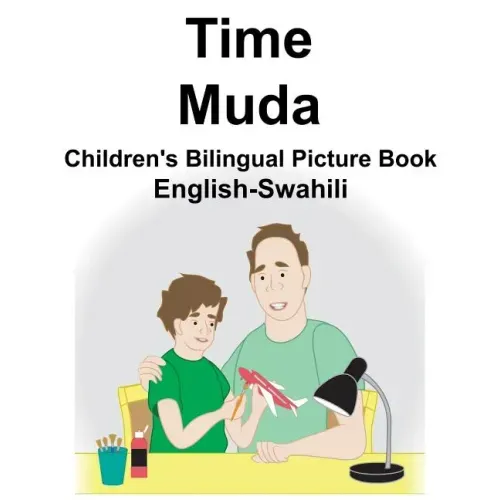 English-Swahili Time/Muda Children's Bilingual Picture Book