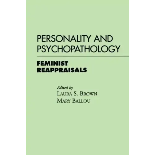 Personality and Psychopathology: Feminist Reappraisals