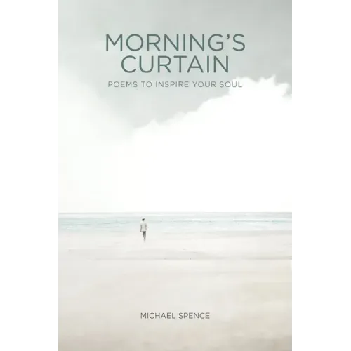 Morning's Curtain: Poems to Inspire Your Soul