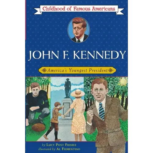 John F. Kennedy: America's Youngest President