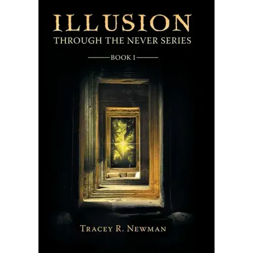 Illusion: Through the Never Series Book I