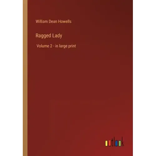 Ragged Lady: Volume 2 - in large print
