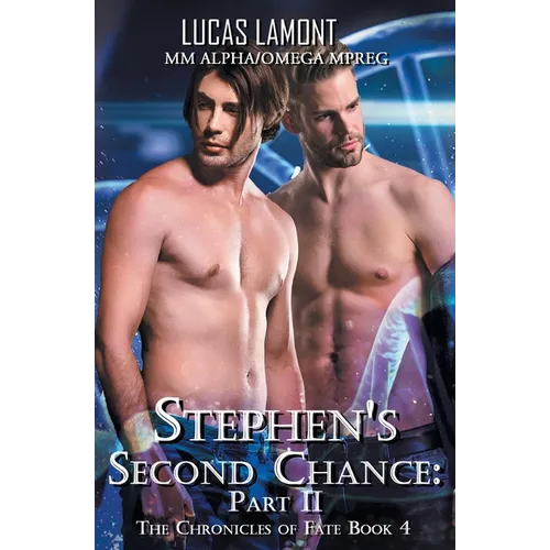 Stephen's Second Chance Part II