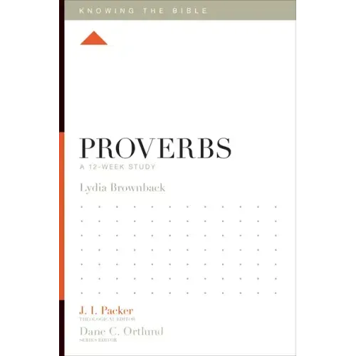 Proverbs: A 12-Week Study