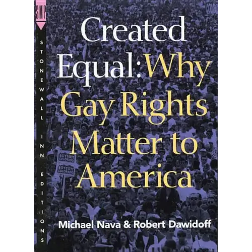 Created Equal: Why Gay Rights Matter to America