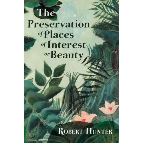 The Preservation of Places of Interest or Beauty